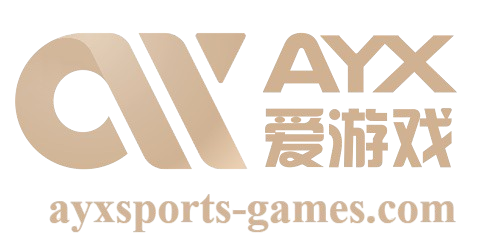 爱游戏(aiyouxi)官网_AYXSPORTS